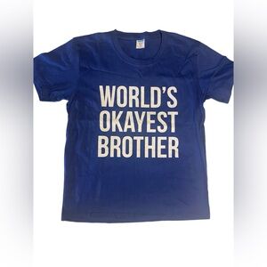 World's Okayest Brother blue and white tee shirt